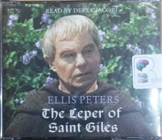 The Leper of Saint Giles written by Ellis Peters performed by Derek Jacobi on CD (Abridged)
